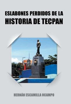 portada Eslabones Perdidos de la Historia de Tecpan