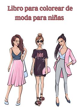 Tu Estilo a la Moda: Un libro de colorear y a la vez guía sobre