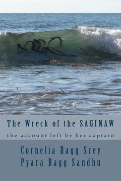 portada The Wreck of the Saginaw: The Account Left by her Captain, Montgomery Sicard