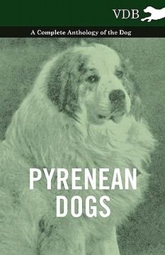 portada pyrenean dogs - a complete anthology of the dog (en Inglés)