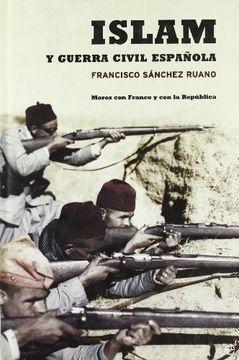 portada Islam Y Guerra Civil Espa~Nola: Moros Con Franco Y Con La Republica