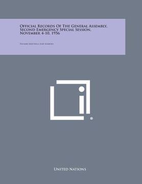 portada Official Records of the General Assembly, Second Emergency Special Session, November 4-10, 1956: Plenary Meetings and Annexes (en Inglés)