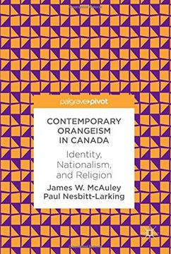 portada Contemporary Orangeism in Canada: Identity, Nationalism, and Religion (en Inglés)