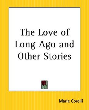 portada the love of long ago and other stories (en Inglés)