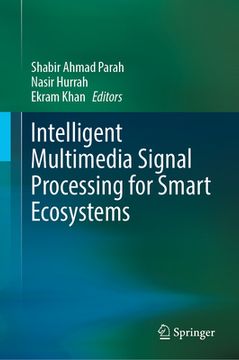 portada Intelligent Multimedia Signal Processing for Smart Ecosystems (en Inglés)