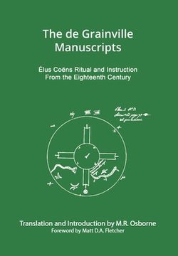 portada The de Grainville Manuscripts: Élus Coëns Ritual and Instruction from the Eighteenth Century (en Inglés)