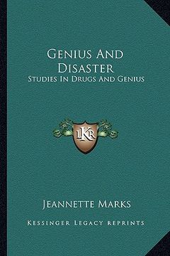 portada genius and disaster: studies in drugs and genius (en Inglés)