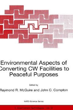 portada environmental aspects of converting cw facilities to peaceful purposes: proceedings of the nato advanced research workshop on environmental aspects of
