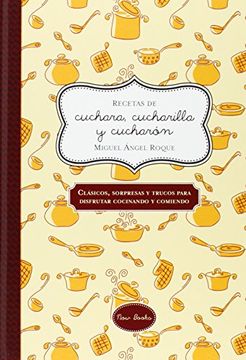 portada Recetas de Cuchara, Cucharilla y Cucharón (in Spanish)