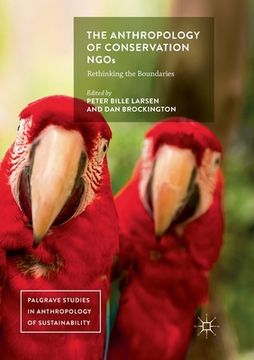 portada The Anthropology of Conservation NGOs: Rethinking the Boundaries (en Inglés)