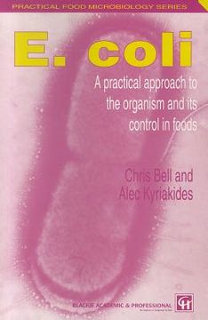 portada e. coli: a practical approach to the organism and its control in foods (en Inglés)