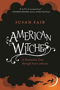 portada American Witches: A Broomstick Tour Through Four Centuries