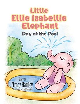 portada Little Ellie Isabellie Elephant: Day at the Pool (in English)