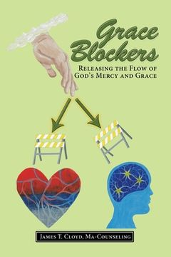 portada Grace Blockers: Releasing the Flow of God's Mercy and Grace (en Inglés)