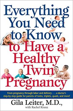 portada Everything you Need to Know to Have a Healthy Twin Pregnancy (en Inglés)