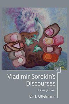 portada Vladimir Sorokin's Discourses: A Companion (Companions to Russian Literature) (in English)