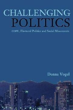 portada Challenging Politics: Cope, Electoral Politics and New Social Movements (en Inglés)