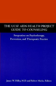 portada the ucsf aids health project guide to counseling: perspectives on psychotherapy, prevention, and therapeutic practice (en Inglés)