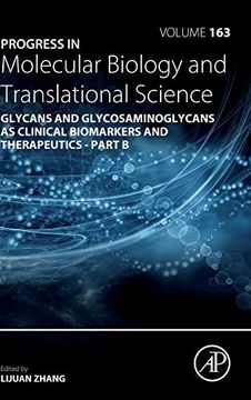 portada Progress in Molecular Biology and Translational Science, Volume 163: Glycans and Glycosaminoglycans as Clinical Biomarkers and Therapeutics - Part b (en Inglés)