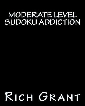 portada Moderate Level Sudoku Addiction: An Addicting Collection of Sudoku Puzzles (en Inglés)
