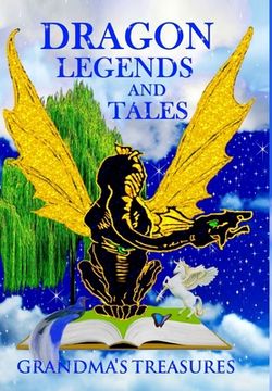 portada Dragon Legends and Tales - Grandma's Treasures (en Inglés)