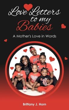 portada Love Letters to my Babies: A Mother's Love in Words (en Inglés)