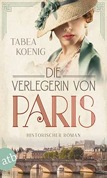 portada Die Verlegerin von Paris: Historischer Roman (en Alemán)
