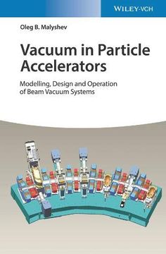 portada Vacuum in Particle Accelerators: Modelling, Design and Operation of Beam Vacuum Systems (en Inglés)