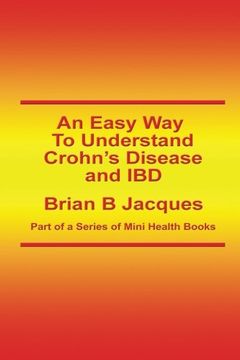 portada An Easy Way To Understand Crohn's Disease and IBD: Volume 8 (Mini Health Series)
