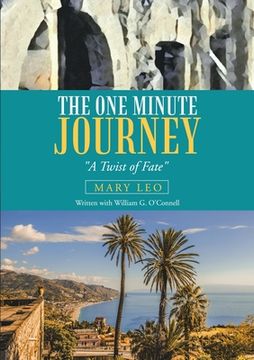 portada The One Minute Journey: "A Twist of Fate" (in English)