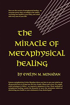 portada The Miracle of Metaphysical Healing (in English)