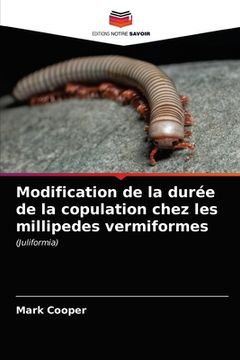 portada Modification de la durée de la copulation chez les millipedes vermiformes (in French)