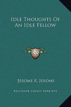 portada idle thoughts of an idle fellow (en Inglés)