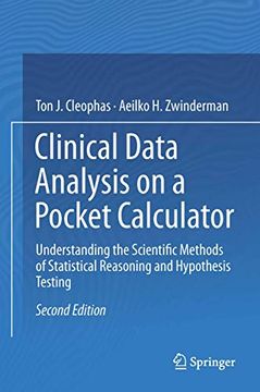 portada Clinical Data Analysis on a Pocket Calculator: Understanding the Scientific Methods of Statistical Reasoning and Hypothesis Testing (en Inglés)