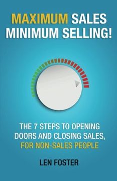 portada Maximum Sales Minimum Selling: The 7 Steps To Opening Doors And Closing Sales For Non Sales People