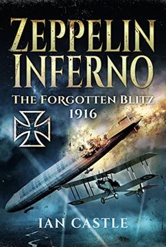 portada Zeppelin Inferno: The Forgotten Blitz 1916