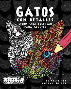 portada Gatos con Detalles: Libro para colorear para adultos