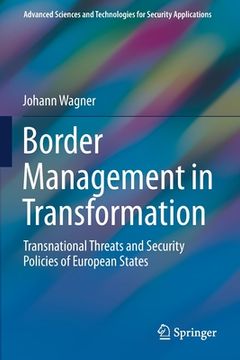 portada Border Management in Transformation: Transnational Threats and Security Policies of European States (en Inglés)