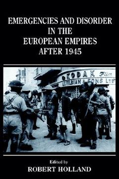 portada emergencies and disorder in the european empires after 1945 (in English)