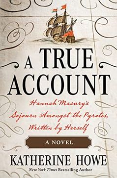 portada A True Account: Hannah Masury’S Sojourn Amongst the Pyrates, Written by Herself (in English)
