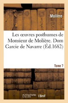 portada Les Oeuvres Posthumes de Monsieur de Moliere. 7, Dom Garcie de Navarre (Littérature)
