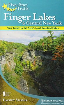 portada Five-Star Trails: Finger Lakes and Central New York: Your Guide to the Area's Most Beautiful Hikes