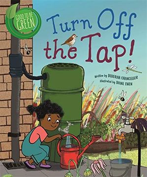 portada Turn off the tap (Good to be Green) (in English)