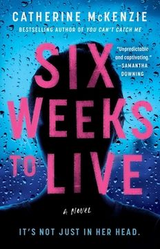 portada Six Weeks to Live: A Novel (en Inglés)