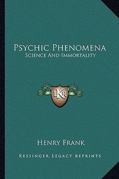 portada psychic phenomena: science and immortality