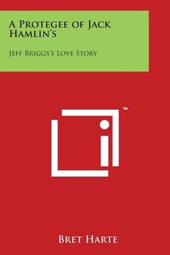 portada A Protegee of Jack Hamlin's: Jeff Briggs's Love Story (en Inglés)