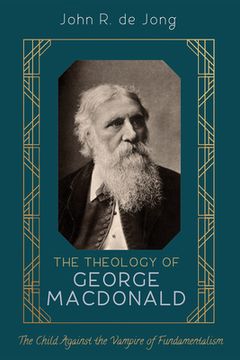 portada The Theology of George MacDonald (en Inglés)