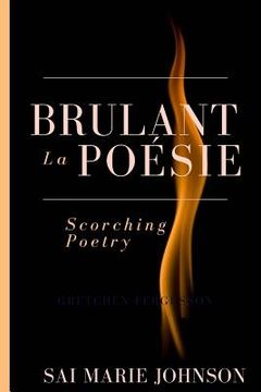 portada Brulant la Poesie: Scorching Poetry (in English)