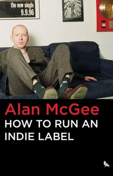 How to Run an Indie Label (en Inglés)