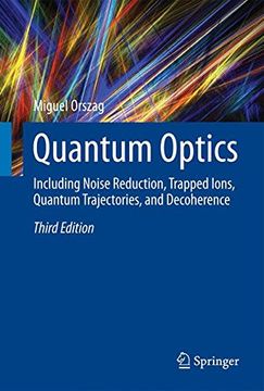 portada Quantum Optics: Including Noise Reduction, Trapped Ions, Quantum Trajectories, and Decoherence